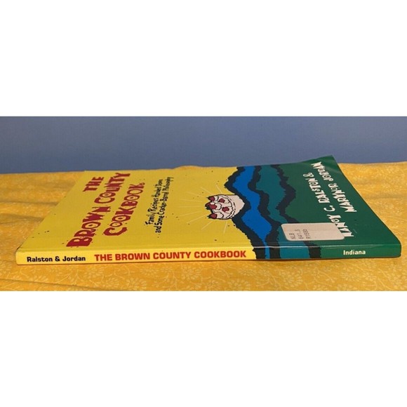 The Brown County Cookbook - Family Recipes Handed Down - Hoosier - Indiana 1983 - Picture 4 of 9